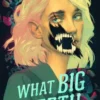 What Big Teeth | 9781250817693 What Big Teeth | 9781250817693