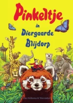 Pinkeltje in Diergaarde Blijdorp | 9789089672735 Pinkeltje in Diergaarde Blijdorp | 9789089672735