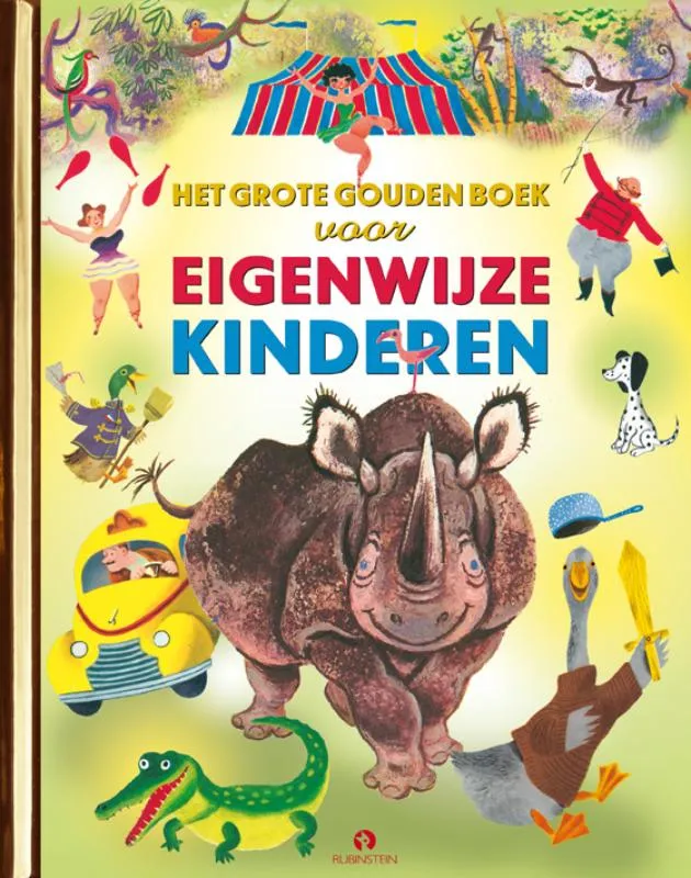 Het grote gouden boek voor eigenwijze kinderen | 9789047628514 Het grote gouden boek voor eigenwijze kinderen