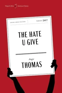 The Hate U Give American Classics Edition | 9780063481169 The Hate U Give American Classics Edition