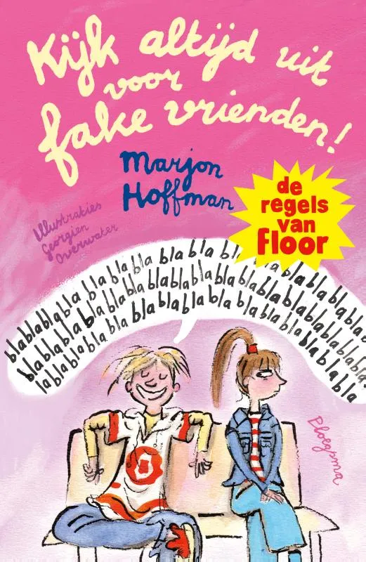 Kijk altijd uit voor fake vrienden! | 9789021687858 Kijk altijd uit voor fake vrienden!
