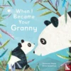 When I Became Your Granny | 9789022562505 When I Became Your Granny | 9789022562505
