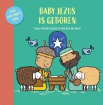 Baby Jezus is geboren | 9789033833649 Baby Jezus is geboren | 9789033833649