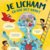 Je lichaam en hoe het werkt | 9789401497350