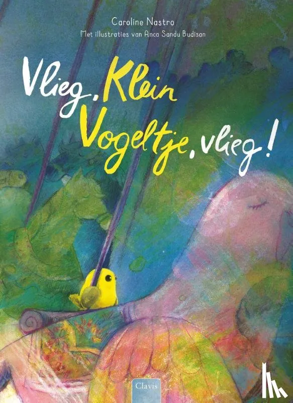 Vlieg, Klein Vogeltje, vlieg | 9789044841244 Vlieg, Klein Vogeltje, vlieg