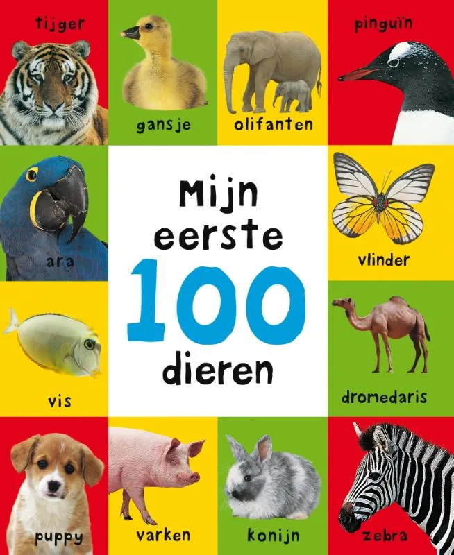Mijn eerste 100 dieren | 9789000330416 Mijn eerste 100 dieren