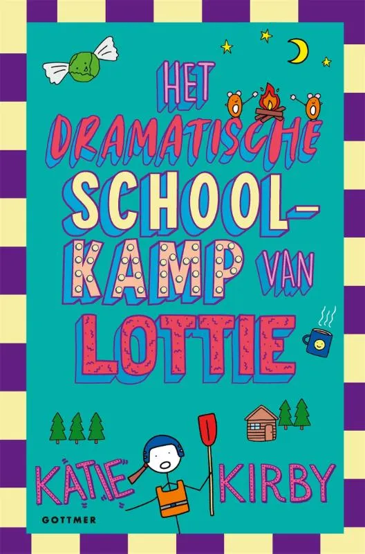 Het dramatische schoolkamp van Lottie | 9789025778613 Het dramatische schoolkamp van Lottie