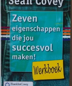 Zeven eigenschappen die jou succesvol maken!