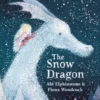 The Snow Dragon | 9781444958775