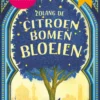 Zolang de citroenbomen bloeien | 9789463494830 Zolang de citroenbomen bloeien | 9789463494830