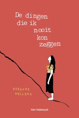 De dingen die ik nooit kon zeggen