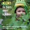 Kijk! Ik ben een kikker | 9789088509612
