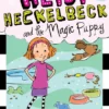 Heidi Heckelbeck and the Magic Puppy | 9781534415683 Heidi Heckelbeck and the Magic Puppy | 9781534415683