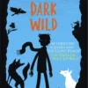 The Dark Wild | 9781848699656