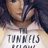 The Tunnels Below | 9781782692485 The Tunnels Below | 9781782692485