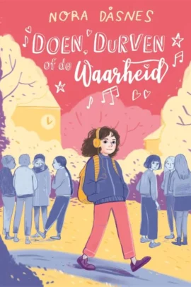 Doen, durven of de waarheid