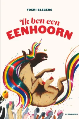 Ik ben een eenhoorn