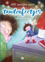 100 weetjes over tandenfeetjes | 9789464019308 100 weetjes over tandenfeetjes | 9789464019308