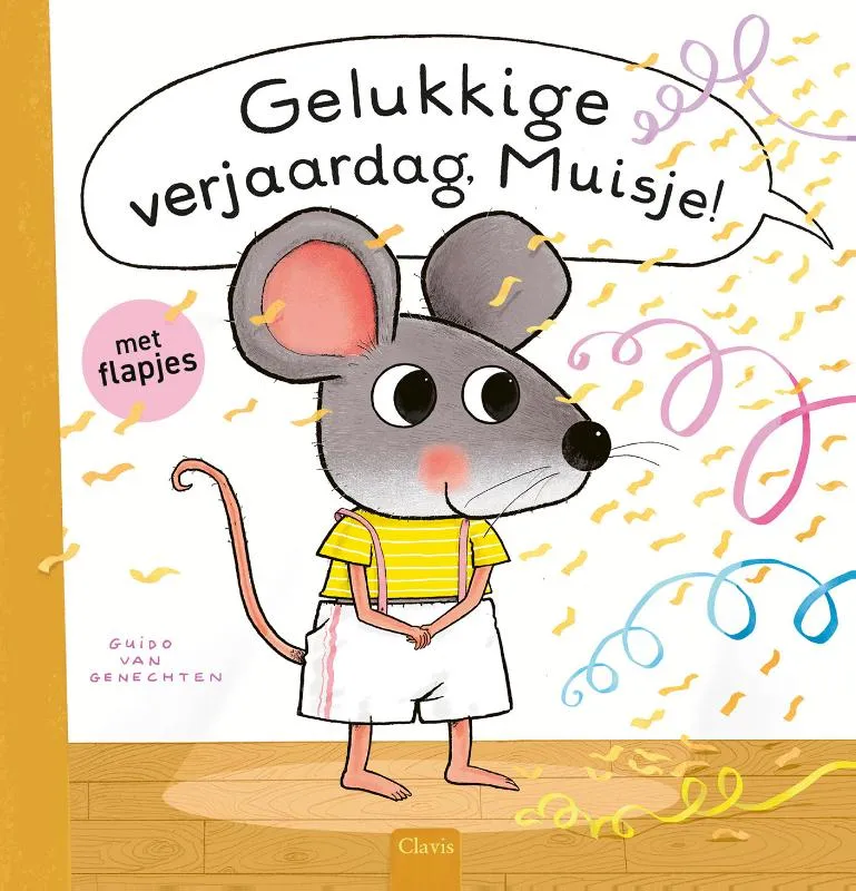 Gelukkige verjaardag, Muisje! | 9789044854848 Gelukkige verjaardag, Muisje!