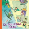 De bullebakbaas | 9789463244220