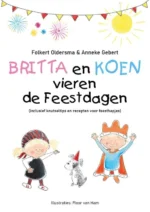 Britta en Koen vieren de feestdagen | 9789002261305