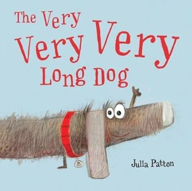 The Very Very Very Long Dog | 9781492654452 The Very Very Very Long Dog