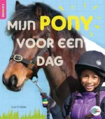Mijn pony voor een dag | 9789463413305 Mijn pony voor een dag | 9789463413305