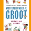 Van vragen word je groot | 9789044851120