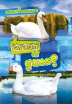 Zwaan of gans? | 9789464392098