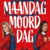 Maandag moorddag | 9789061697435