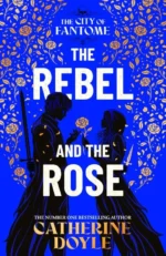 The Rebel and the Rose | 9781398542006