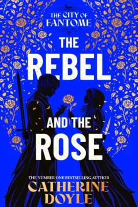 The Rebel and the Rose
