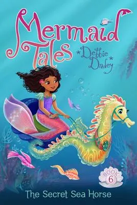 The Secret Sea Horse | 9781442482609 The Secret Sea Horse
