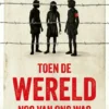 Toen de wereld nog van ons was | 9789026627408