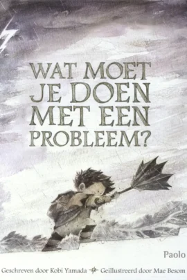 Wat moet je doen met een probleem?