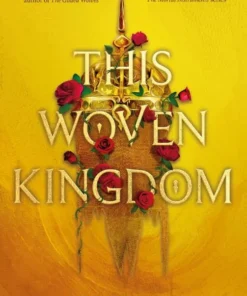 This Woven Kingdom