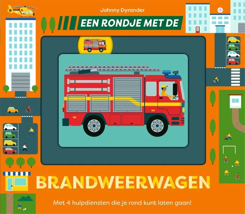 Een rondje met de brandweerwagen | 9789025778415 Een rondje met de brandweerwagen