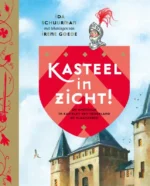 Kasteel in zicht! | 9789021414300