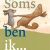 Soms ben ik... | 9789000383399