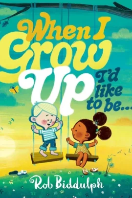 When I Grow Up I’d Like to Be…