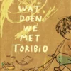 Wat doen we met Toribio | 9789463361460