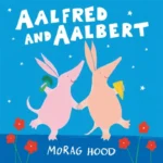 Aalfred and Aalbert | 9781509843169