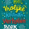 Het vrolijke Kluitman verhalen boek | 9789020622867