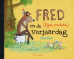 Fred en de (bijna mislukte) verjaardag | 9789045126371
