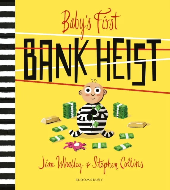 Baby's First Bank Heist | 9781408891193 Baby's First Bank Heist