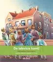 De televisie komt!