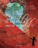 De wortels van de wereld | 9789463832137