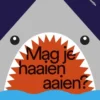 Mag je haaien aaien? | 9789043941785 Mag je haaien aaien? | 9789043941785