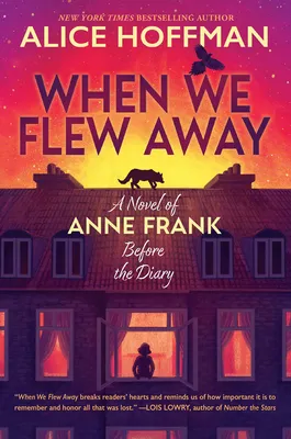 A Novel of Anne Frank Before the Diary