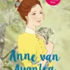 Anne van Avonlea | 9789492168337 Anne van Avonlea | 9789492168337